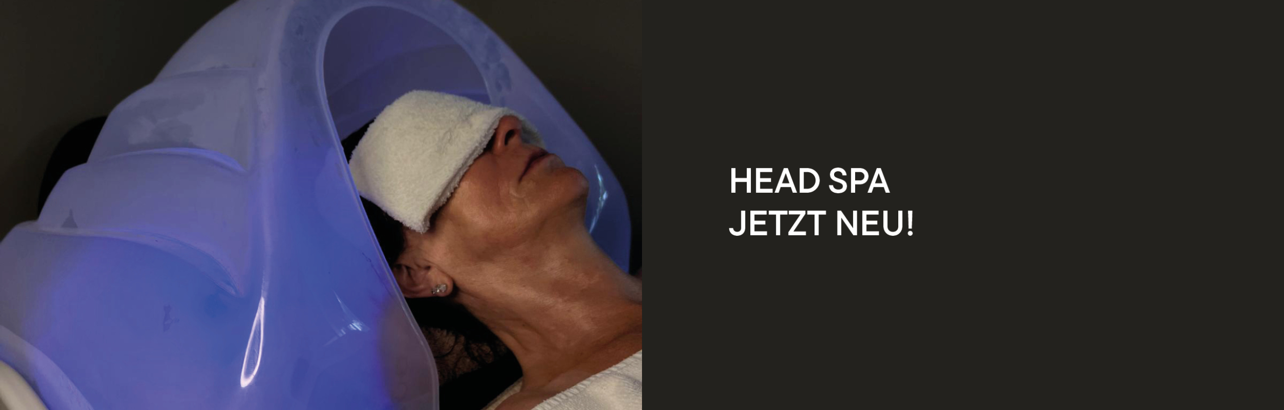 Headspa Behandlung. Kundin liegt in Headspa und hat Tuch auf den Augen.